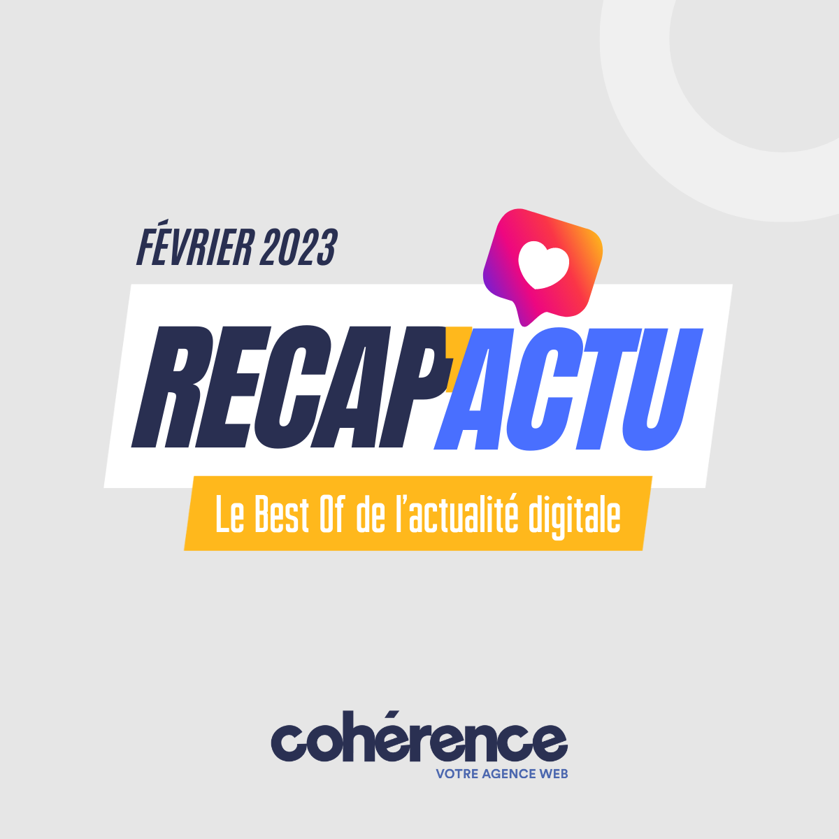 Coherence Agence Web A Rennes Le Best Of De Lactualite Digitale – Fevrier 2023