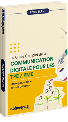 Coherence Agence Web A Rennes Le Guide Complet De La Communication Digitale Pour Les TPE PME