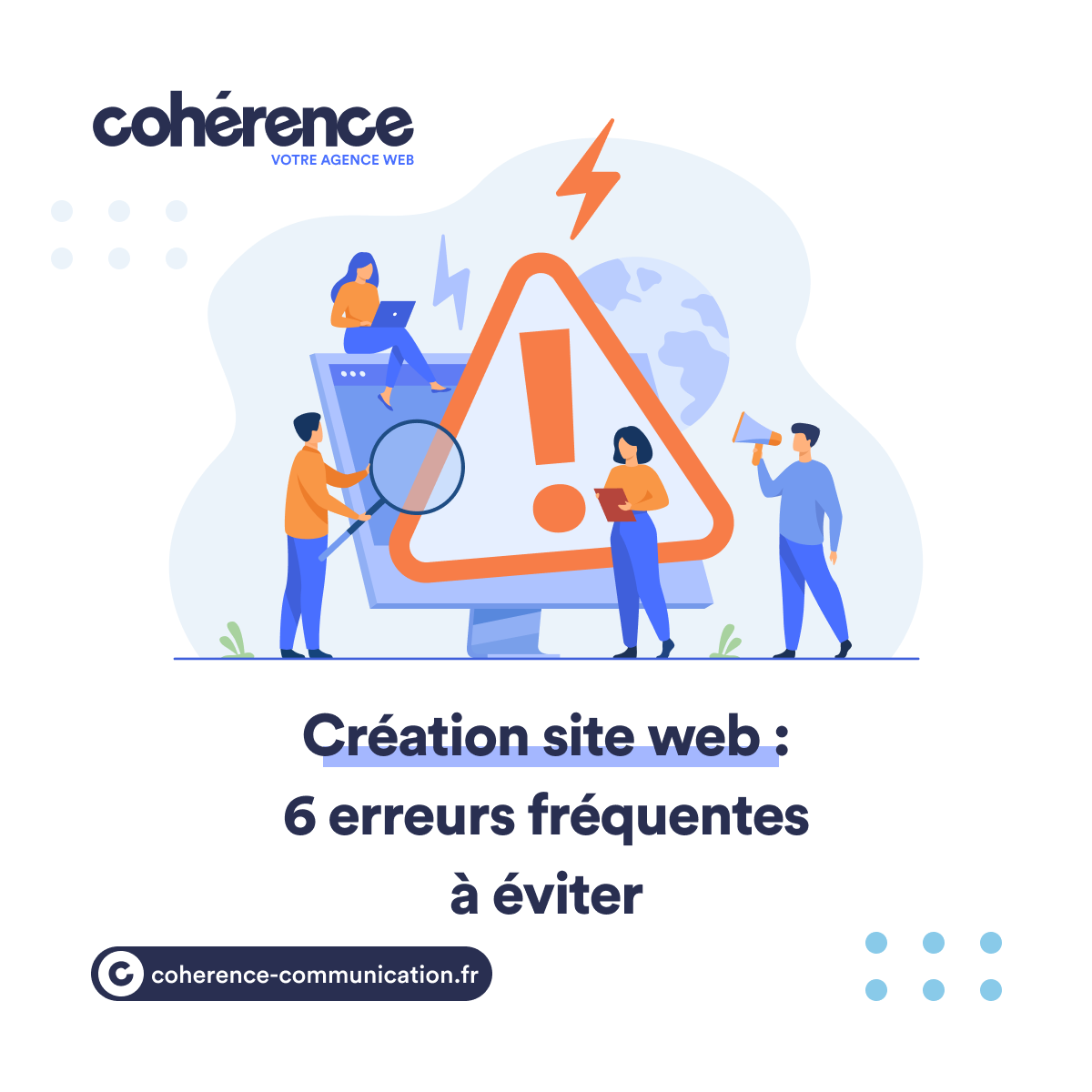 Coherence Agence Web A Rennes Creation Site Web 6 Erreurs Frequentes A Eviter