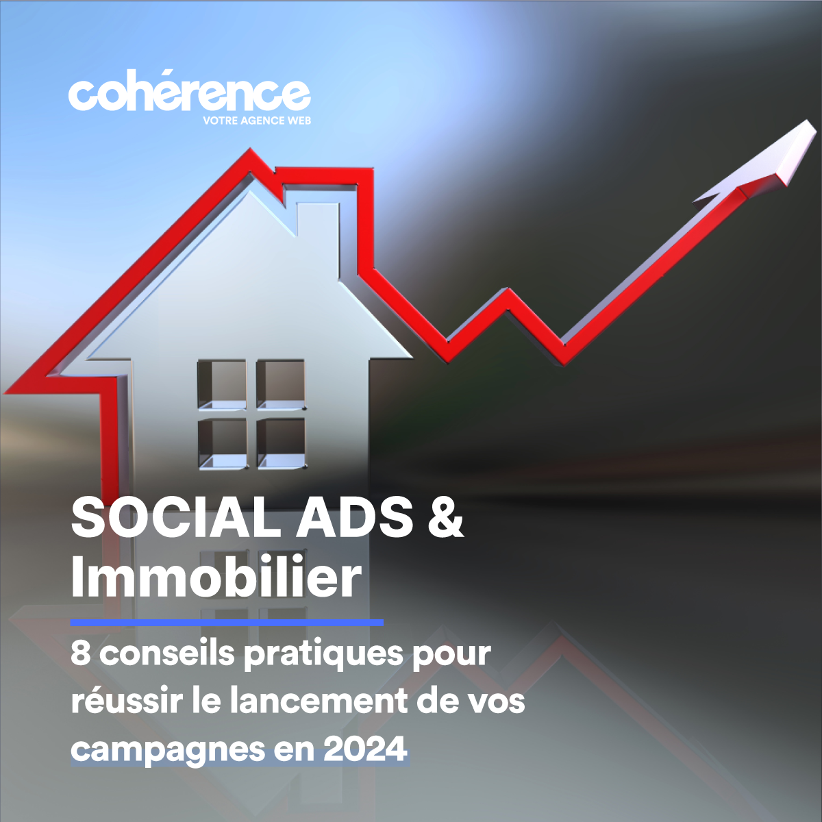 Coherence Agence Web A Rennes Publicite Reseaux Sociaux Immobilier 1