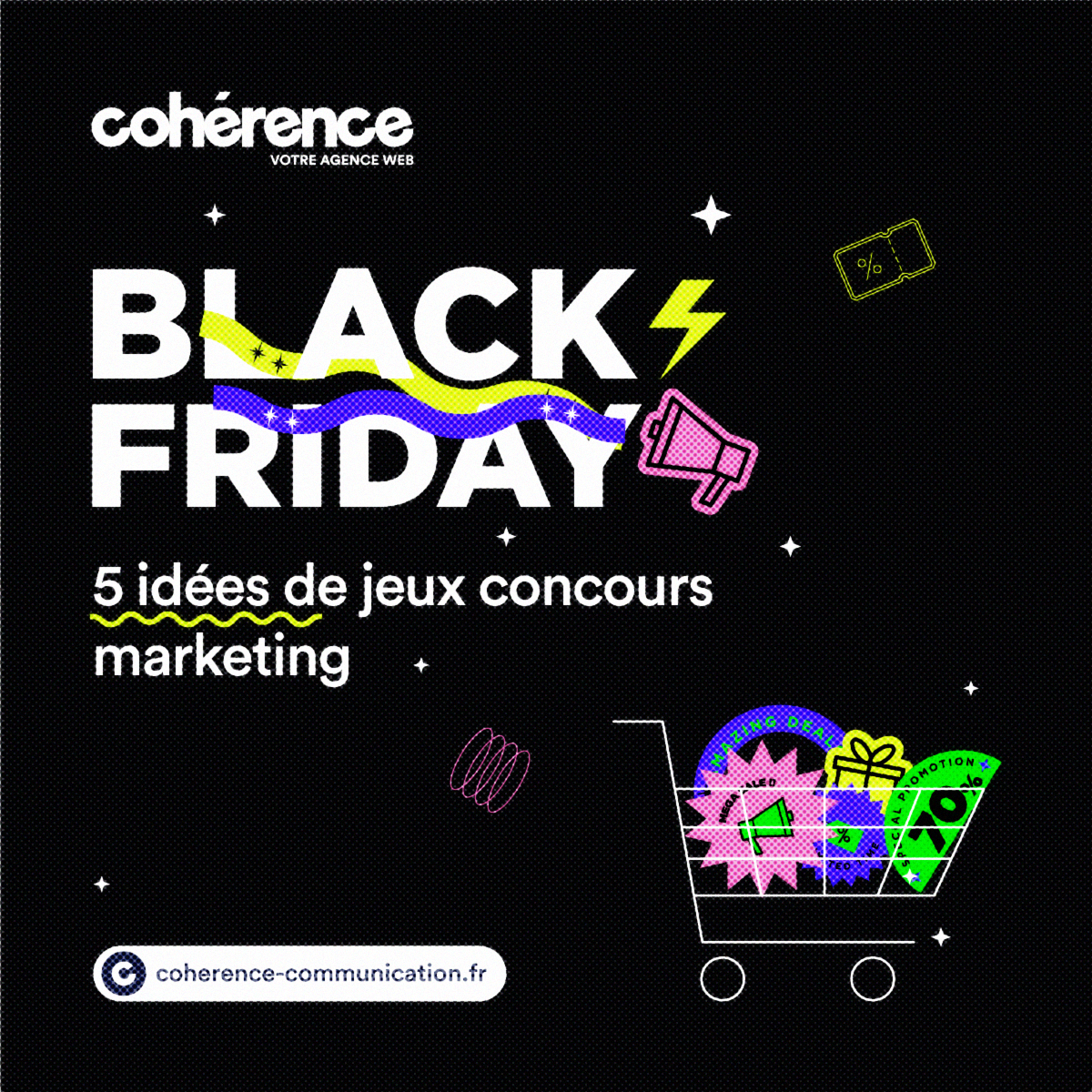 Coherence Agence Web Jeux Concours Black Friday 1