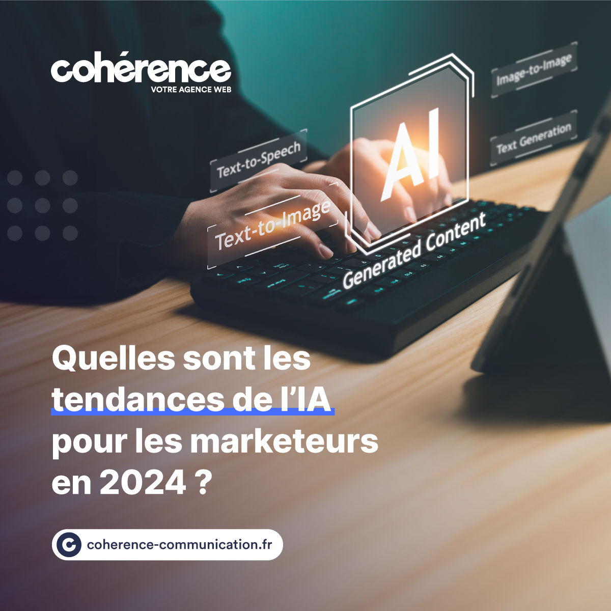Coherence Agence Web A Rennes Tendances De L IA En 2024