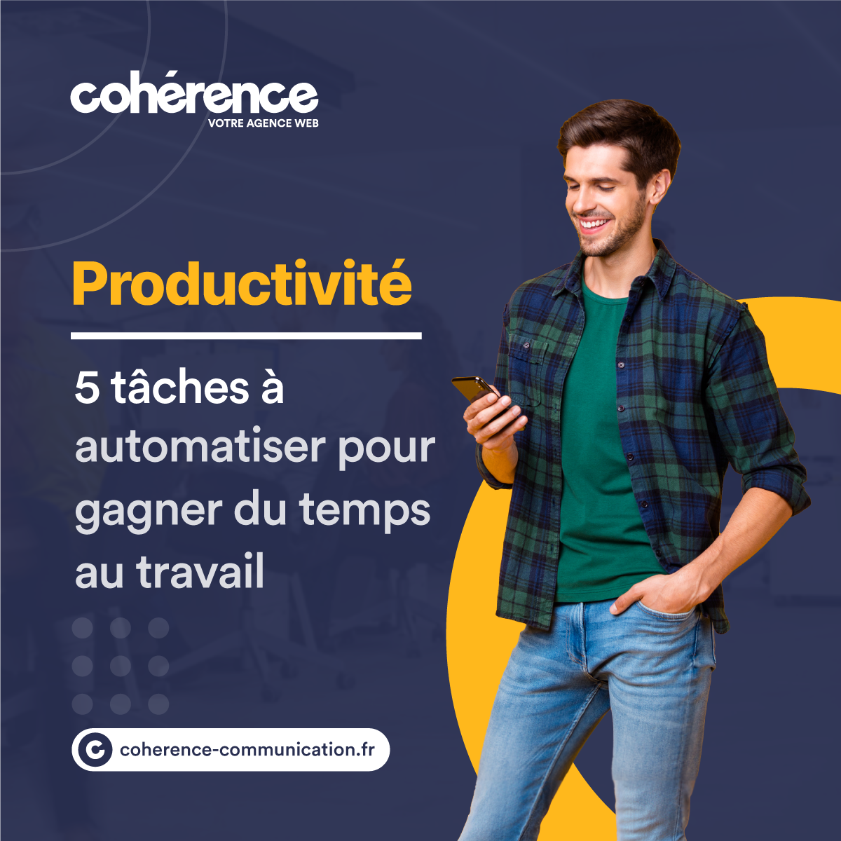 Coherence Agence Web A Rennes Post 2 Productivite 5 Taches A Automatiser Pour Gagner Du Temps Au Travail