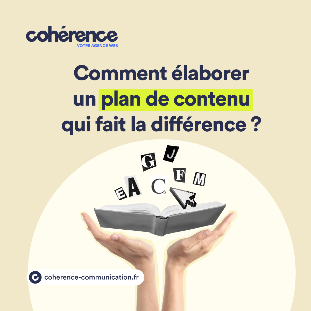 Coherence Agence Web 5 Etapes Pour Elaborer Un Plan De Contenu