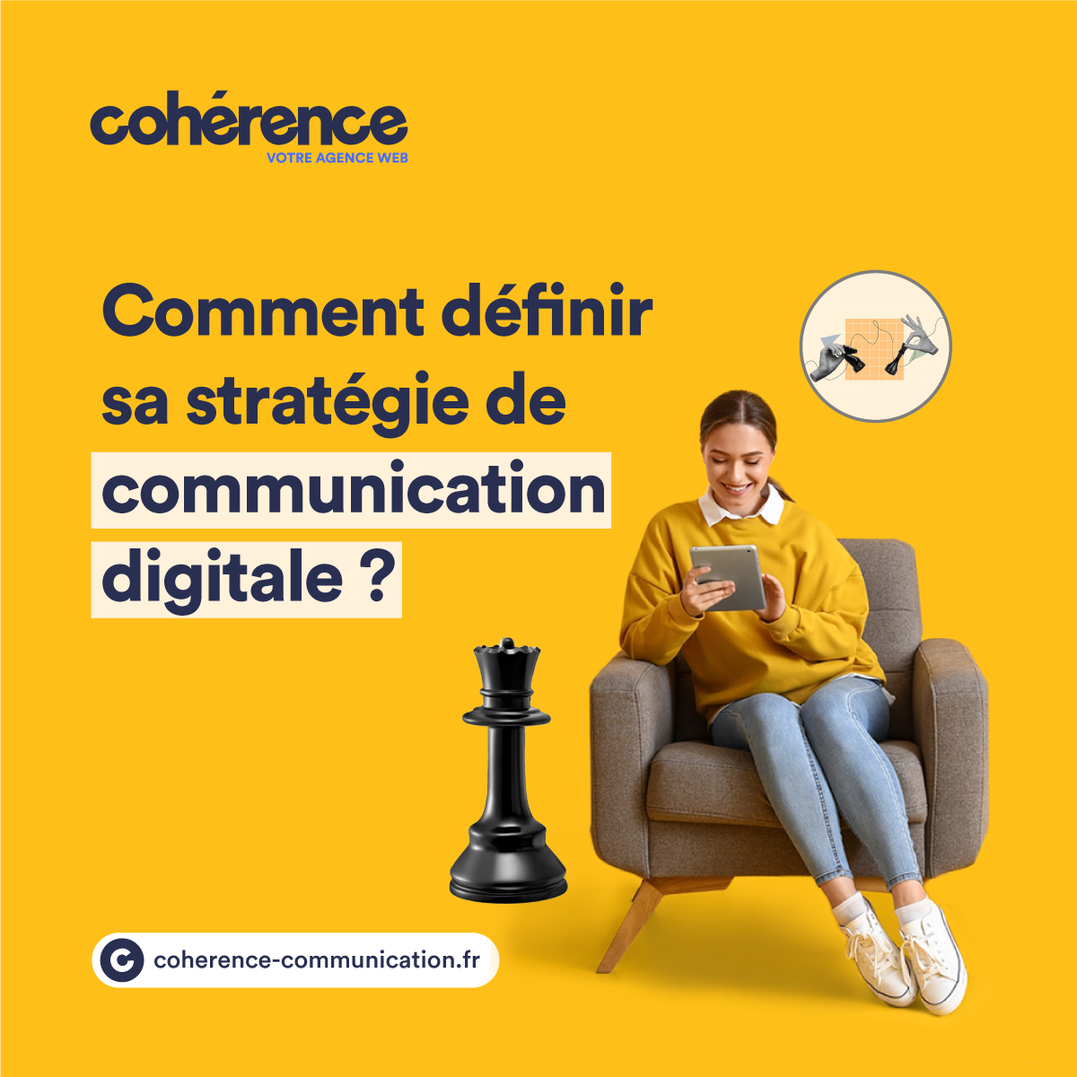 Coherence Agence Web Comment Definir Sa Strategie De Communication Digitale