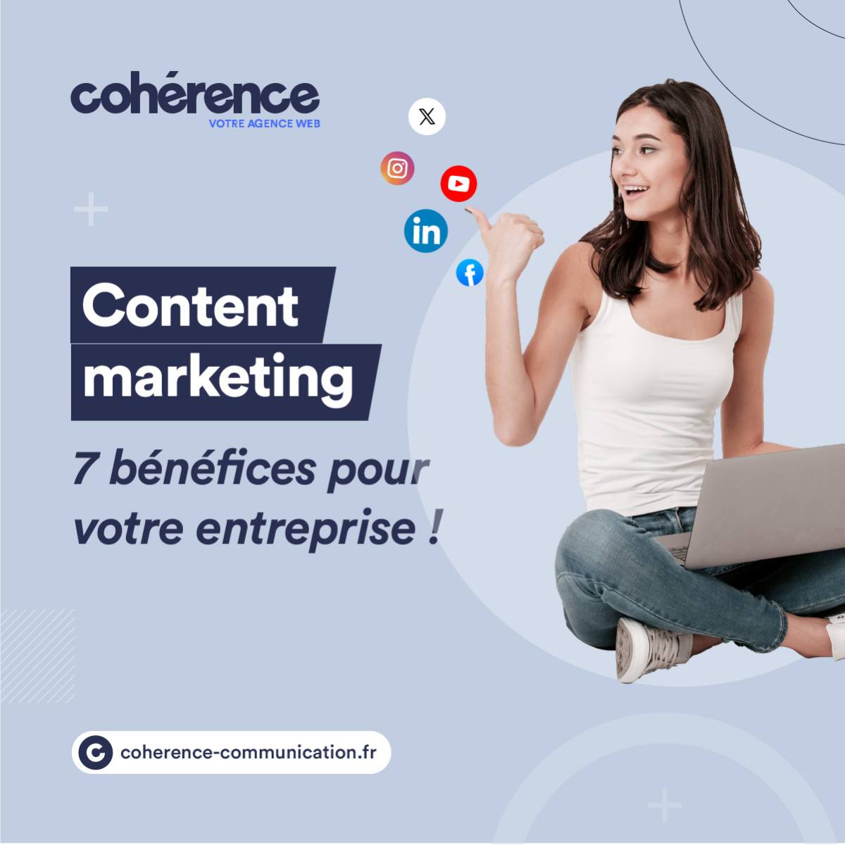 Coherence Agence Web Content Marketing 7 Benefices Pour Votre Entreprise